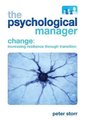 Peter Storr - Psychological Manager and Change, Häftad. Tillgänglighet: Lägg i varukorg
