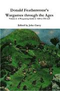 Donald Featherstone's Wargames Through the Ages Volume 2: A Wargaming Guide to 1420 to 1783 A.D