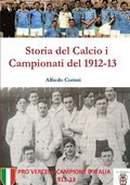 Storia Del Calcio I Campionati Del 1912-13