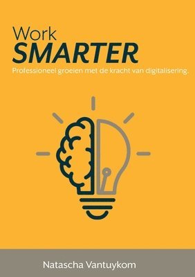 Natascha Vantuykom - Work SMARTER, Häftad. Tillgänglighet: Lägg i varukorg