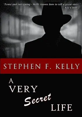 Stephen F. Kelly - Very Secret Life, Häftad. Tillgänglighet: Lägg i varukorg