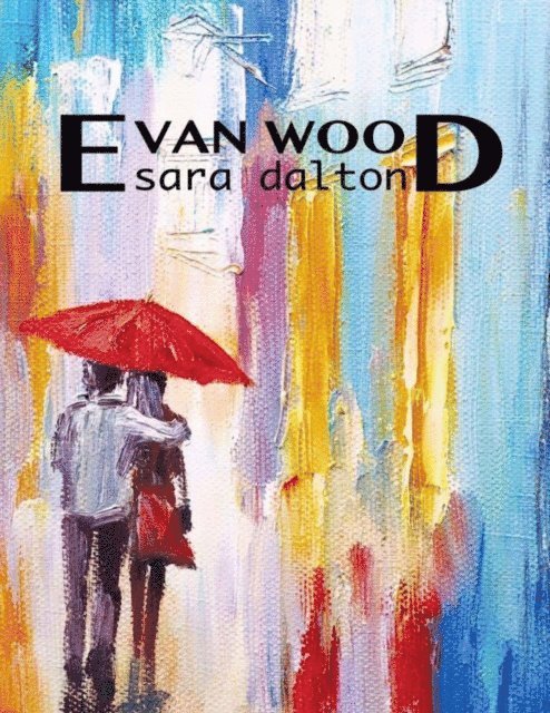 Sara Dalton - Evan Wood, E-bok
