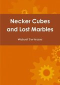 Necker Cubes and Lost Marbles