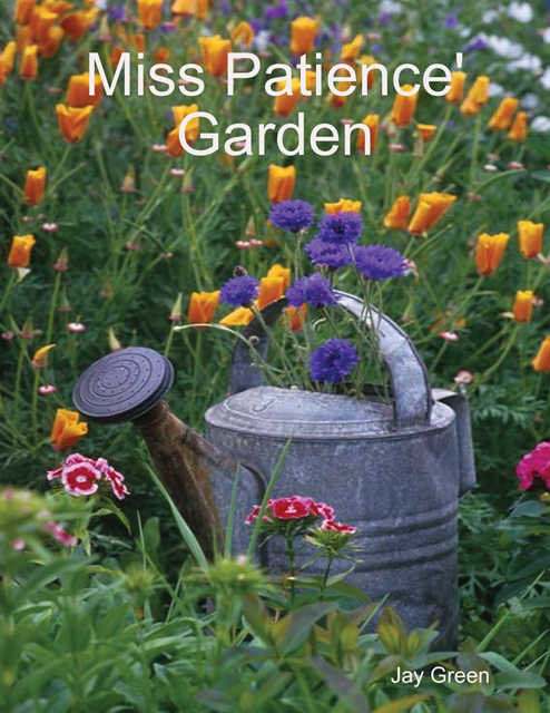 Jay Green - Miss Patience' Garden, E-bok
