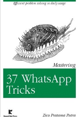 Zico Pratama Putra - Mastering 37 Whatsapp Tricks, Häftad