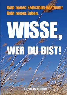 Wisse, Wer Du Bist!