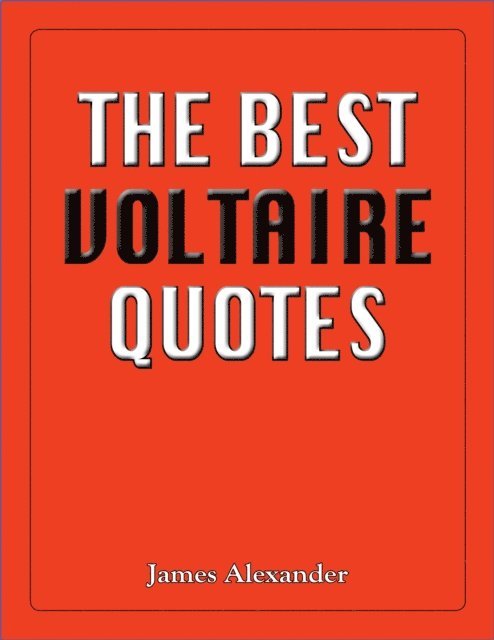 James Alexander - Best Voltaire Quotes, E-bok
