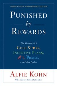 Punished By Rewards: Twenty-Fifth Anniversary Edition