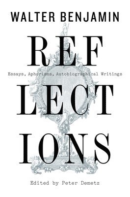 Walter Benjamin - Reflections, Häftad