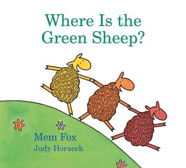 Judy Horacek, Mem Fox - Where Is the Green Sheep? Padded Board Book, Kartonnage