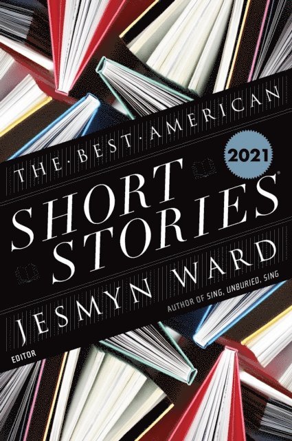 Heidi Pitlor, Jesmyn Ward - Best American Short Stories 2021, E-bok