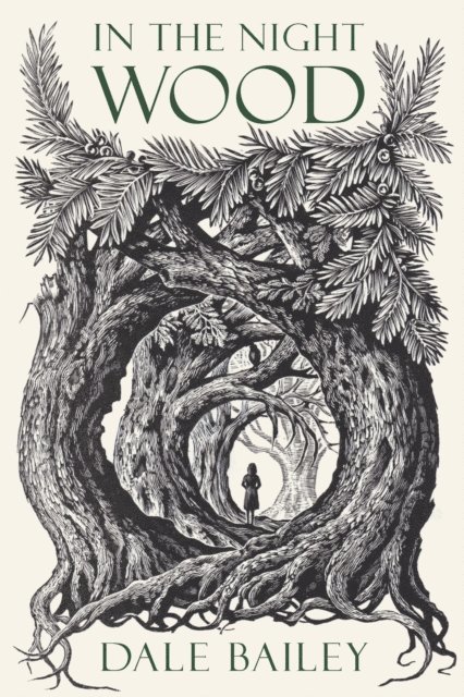 Dale Bailey - In The Night Wood, E-bok