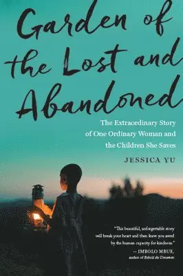 Jessica Yu - Garden Of The Lost And Abandoned, Häftad. Tillgänglighet: Lägg i varukorg