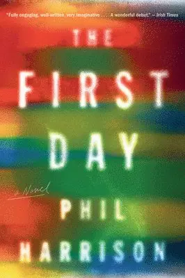 Phil Harrison - The First Day, Häftad. Tillgänglighet: Lägg i varukorg