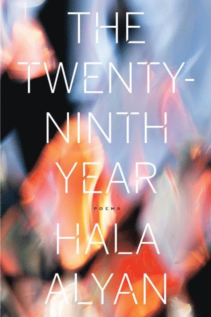 Hala Alyan - Twenty-Ninth Year, E-bok