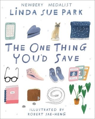 Linda Sue Park - The One Thing You'd Save, Inbunden