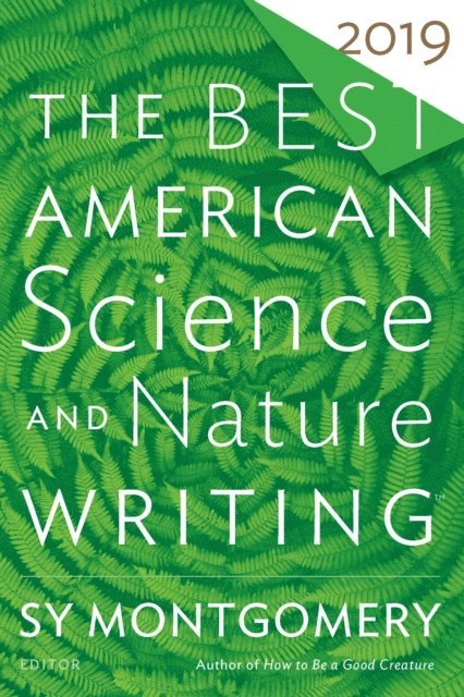 Jaime Green, Sy Montgomery - Best American Science And Nature Writing 2019, E-bok