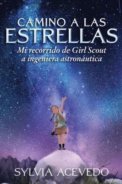 Sylvia Acevedo - Camino a las estrellas (Path to the Stars Spanish edition), E-bok. Tillgänglighet: Lägg i varukorg
