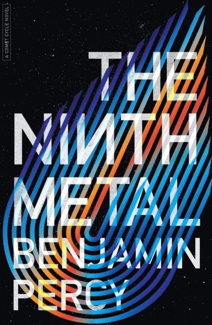 Benjamin Percy - Ninth Metal, E-bok
