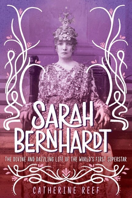 Catherine Reef - Sarah Bernhardt, Inbunden