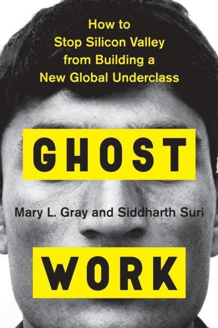 Siddharth Suri, Mary L. Gray - Ghost Work, E-bok