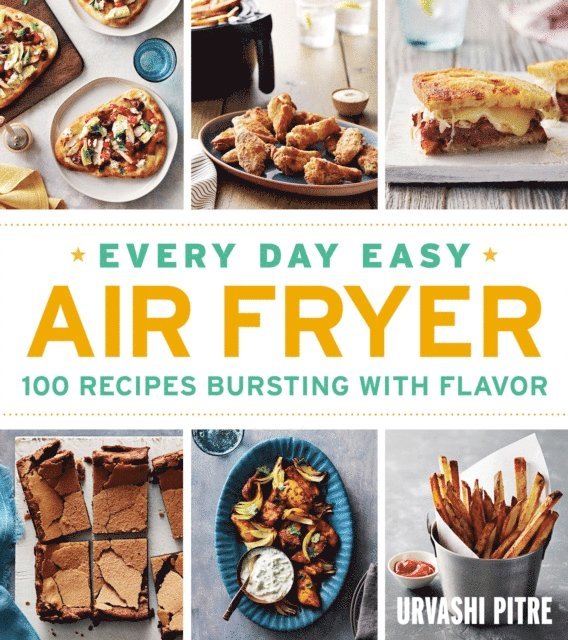 Urvashi Pitre - Every Day Easy Air Fryer, E-bok. Tillgänglighet: Lägg i varukorg