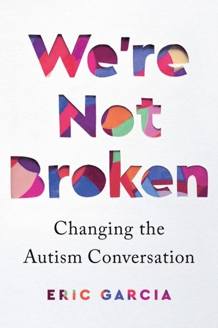 Eric Garcia - We're Not Broken, E-bok