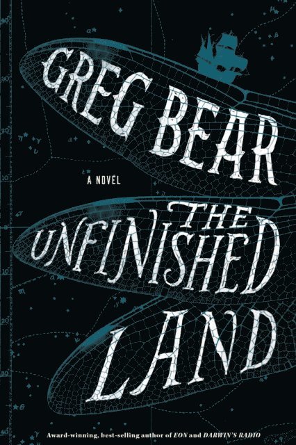 Greg Bear - Unfinished Land, E-bok