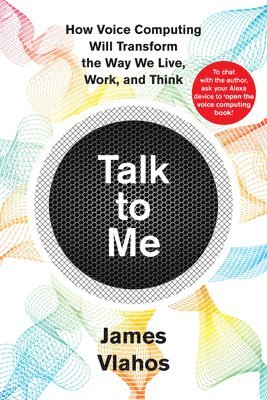 James Vlahos - Talk to Me (International Edition), Häftad