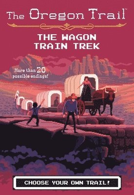 Jesse Wiley - The Oregon Trail: The Wagon Train Trek, Häftad. Tillgänglighet: Lägg i varukorg