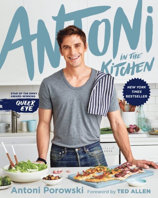 Antoni Porowski - Antoni in the Kitchen, E-bok