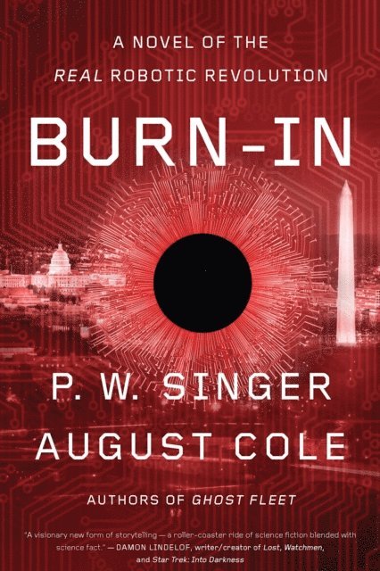 August Cole, P. W. Singer - Burn-In, E-bok