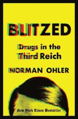 Norman Ohler - Blitzed, E-bok