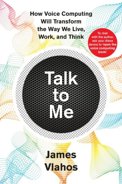 James Vlahos - Talk to Me, E-bok