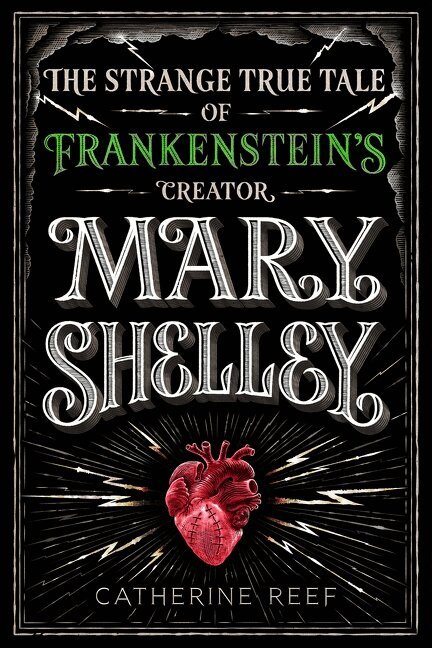 Catherine Reef - Mary Shelley, Inbunden