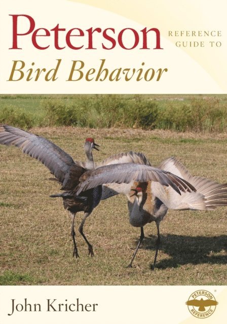 John Kricher - Peterson Reference Guide To Bird Behavior, E-bok