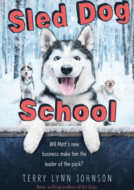 Terry Lynn Johnson - Sled Dog School, E-bok