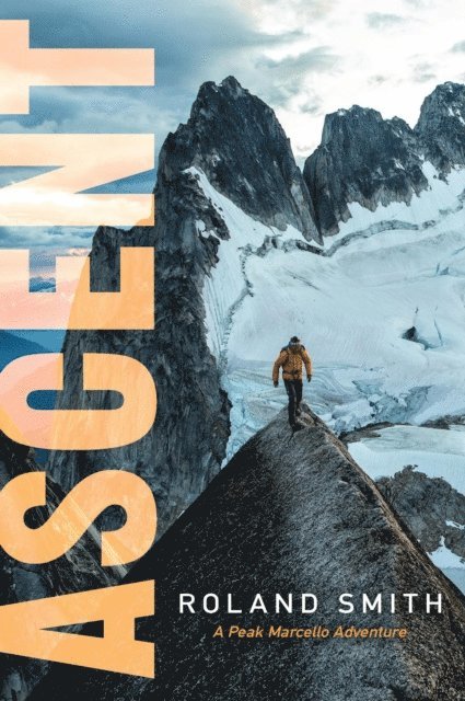 Roland Smith - Ascent, E-bok
