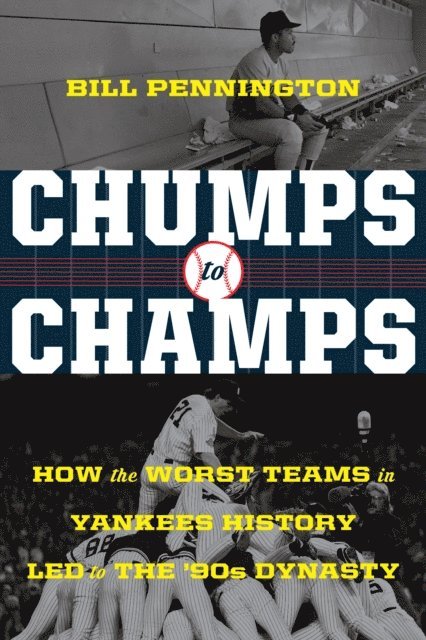Bill Pennington - Chumps To Champs, E-bok