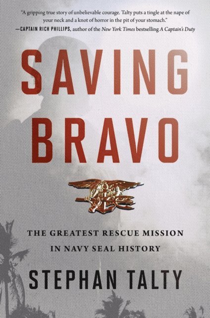 Stephan Talty - Saving Bravo, E-bok
