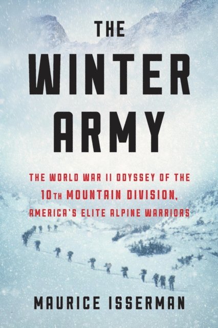 Maurice Isserman - Winter Army, E-bok