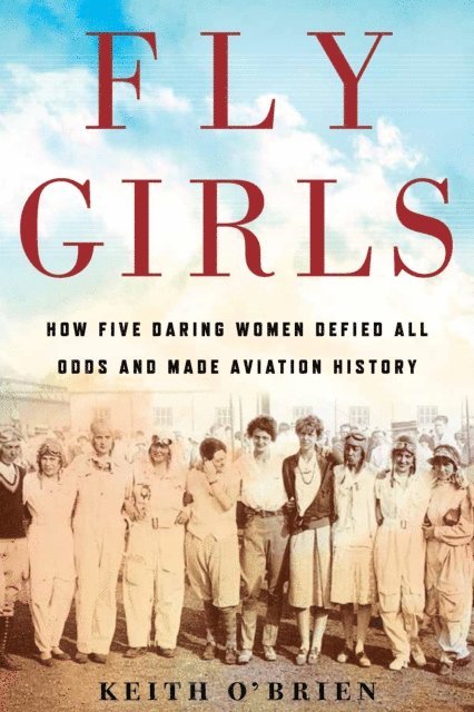 Keith O'Brien - Fly Girls, E-bok. Tillgänglighet: Lägg i varukorg
