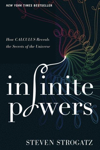 Steven Strogatz - Infinite Powers, E-bok