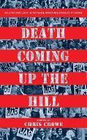 Chris Crowe - Death Coming Up the Hill, Häftad