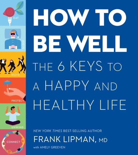 Frank Lipman - How to Be Well, E-bok