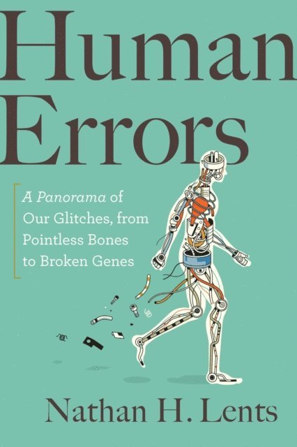 Nathan H. Lents - Human Errors, E-bok