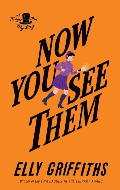 Elly Griffiths - Now You See Them, E-bok