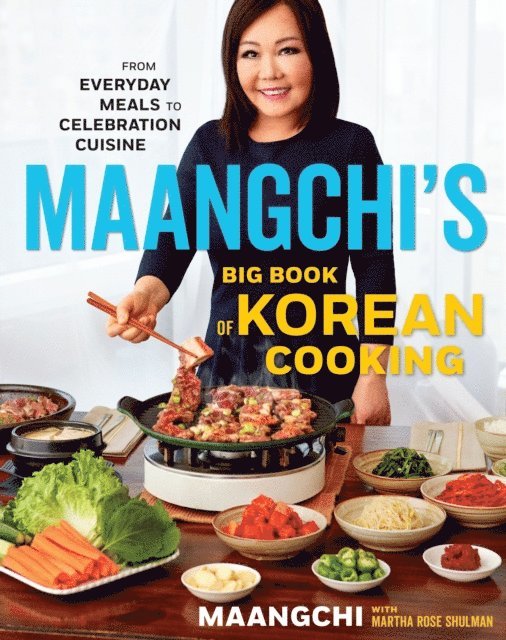 Martha Rose Shulman, Maangchi - Maangchi's Big Book Of Korean Cooking, E-bok