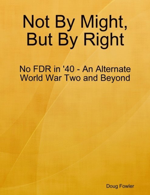 Doug Fowler - Not By Might, But By Right, E-bok. Tillgänglighet: Lägg i varukorg