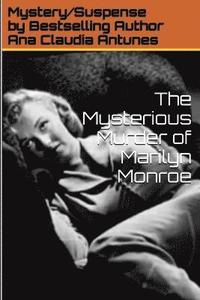 Mysterious Murder of Marilyn Monroe